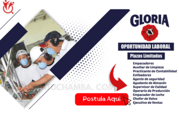 Oportunidad de Empleo en GLORIA: Vacantes para Postular Hoy