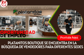 Platanitos Contrata: Vacantes Disponibles para Diferentes Áreas